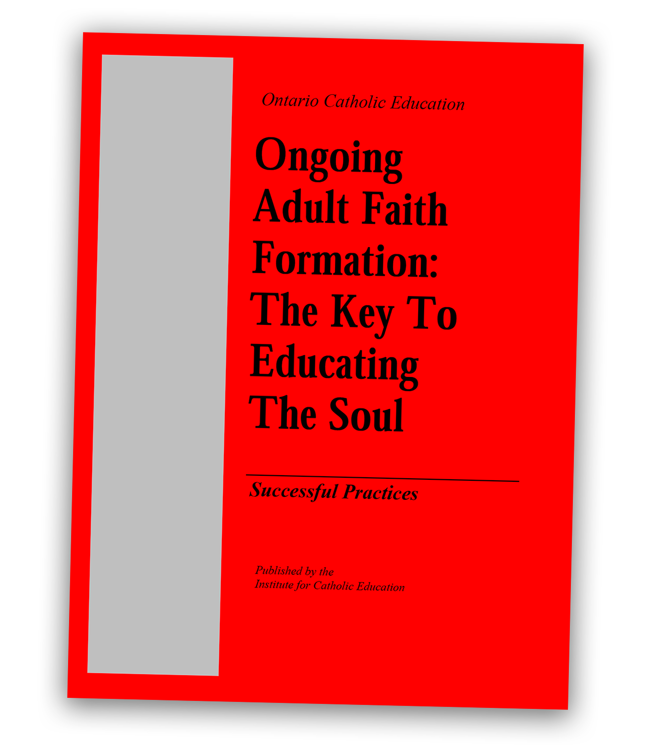 Ongoing Adult Faith Formation: The Key to Educating the Soul